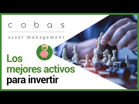 Cuáles son los mejores activos para invertir