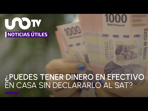 ¿Cómo se declara el dinero guardado en casa?