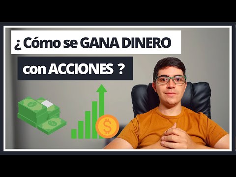 Cómo se gana dinero con las acciones