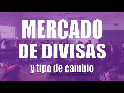 El mercado de divisas y el tipo de cambio