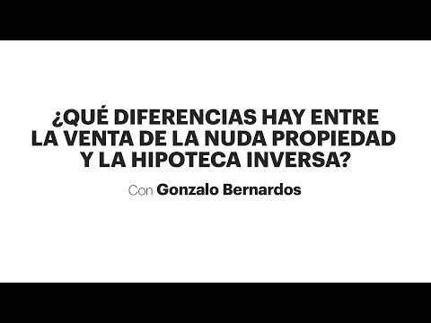 Diferencia entre hipoteca inversa y nuda propiedad