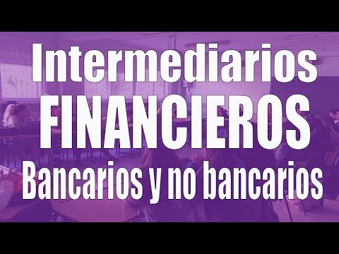 Intermediarios financieros bancarios y no bancarios